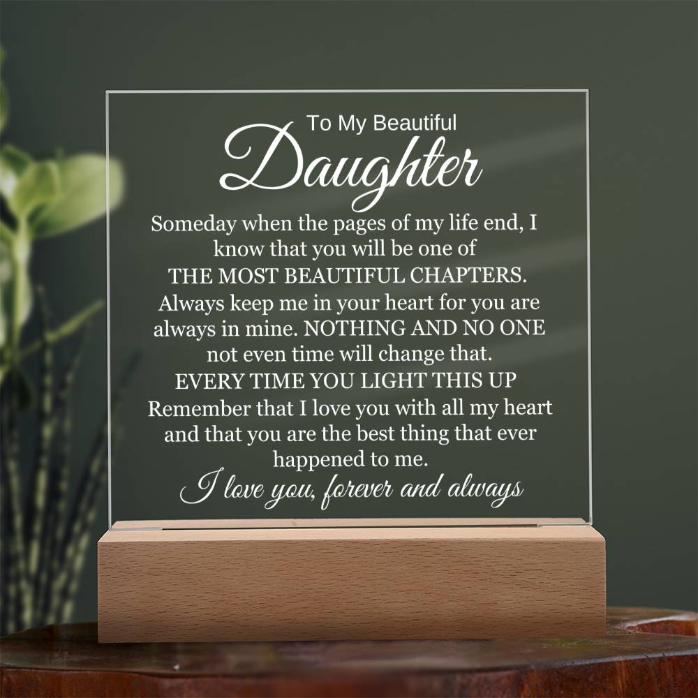 To My Beautiful Daughter - I Will Always Love You - Acrylic Lamp š