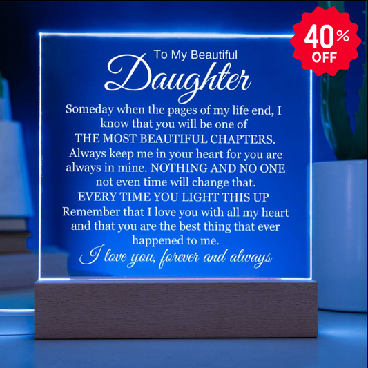 To My Beautiful Daughter - I Will Always Love You - Acrylic Lamp 😍