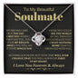To My Beautiful Soulmate - Love Knot Necklace