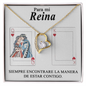 Para mi Reina / Collar de Amor Eterno