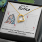 Para mi Reina / Collar de Amor Eterno