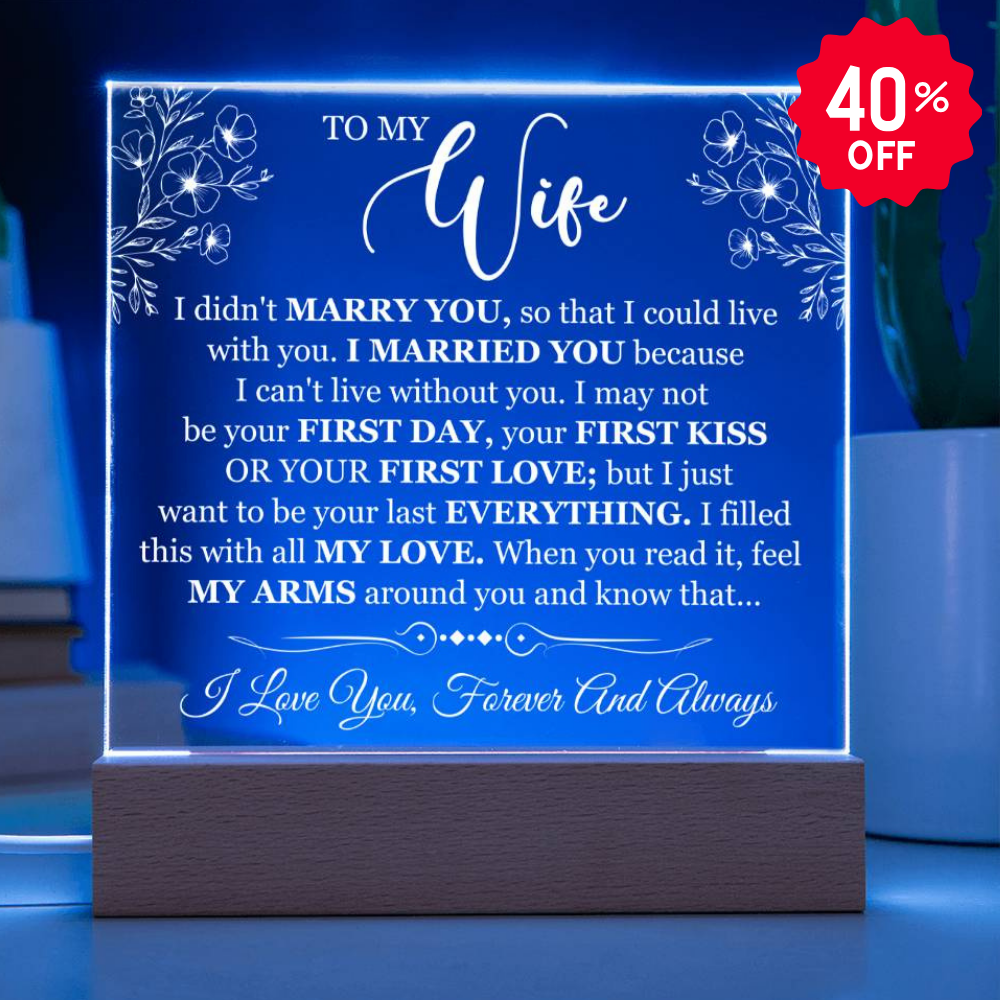 Gift For Wife "You Are My Everything" - Acrylic Plaque