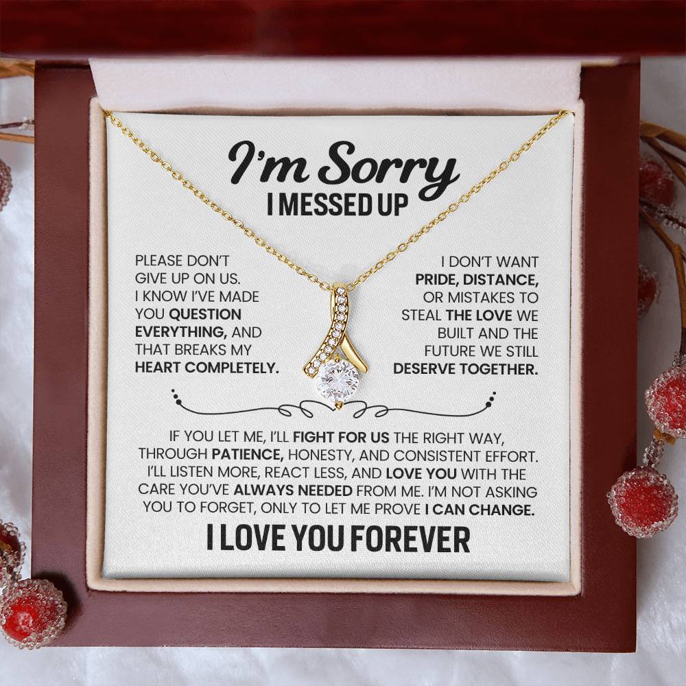 Apology Gift For Her - Alluring Beauty Necklace - I’m Not Giving Up On Us