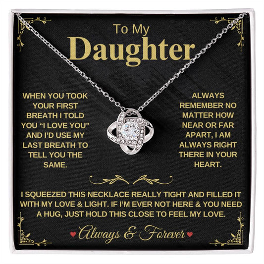 To My Daughter "When You Took Your First Breath" - Forever Love Necklace