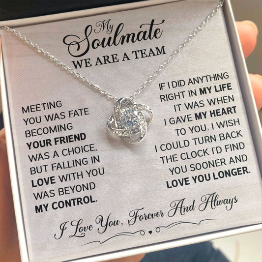To My Soulmate - We are a Team - Love Knot Necklace SM502